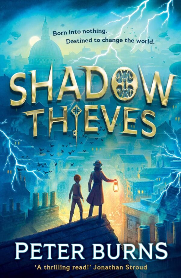Shadow Thieves: The biggest middle-grade action adventure thriller, new for 2025, now a New York Times best-seller! Perfect for fans of Skandar and Percy Jackson.: Book 1