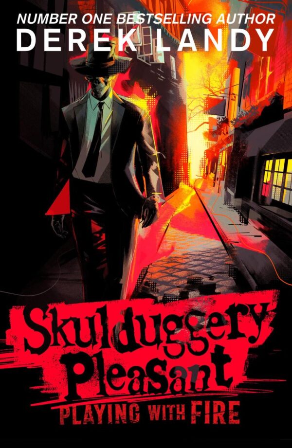 Skulduggery Pleasant (2) — Playing With Fire: The Sunday Times bestselling dark fantasy adventure for children aged 11+