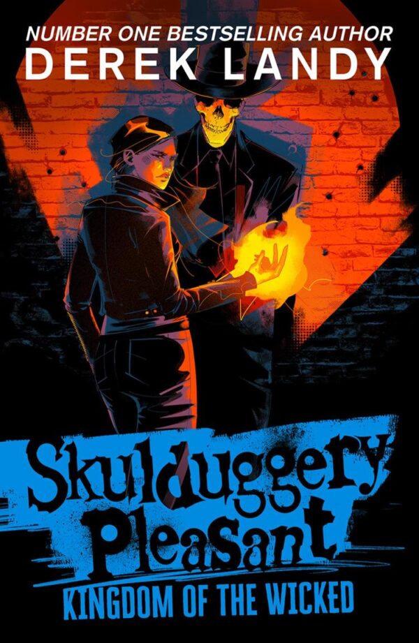 Kingdom of the Wicked: The Sunday Times bestselling dark fantasy adventure for children aged 11+: (7) (Skulduggery Pleasant, 7)