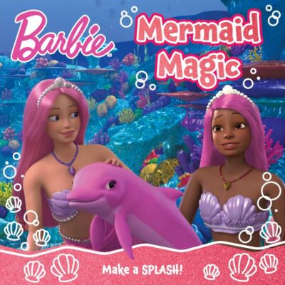 Barbie Mermaid Magic Picture Book: A magical mermaid adventure storybook from the hit Netflix series A Touch of Magic, perfect for Barbie fans!
