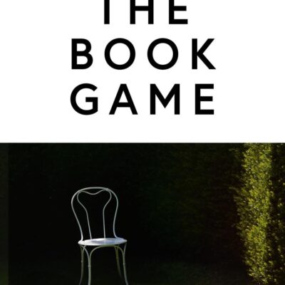 The Book Game: A gripping debut novel about ambition, competition, regret and desire