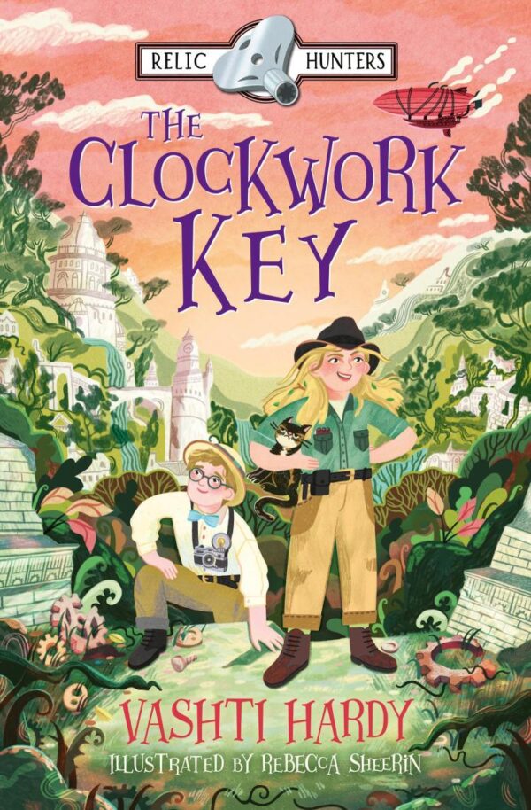 The Clockwork Key: The NEW steampunk mystery series from bestselling author Vashti Hardy (The Relic Hunters Book 1)