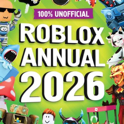 100% Unofficial Roblox Annual 2026: Brand new for 2025 – the iconic companion jam-packed with tips, hacks, facts and more! The perfect present for gamers of all ages