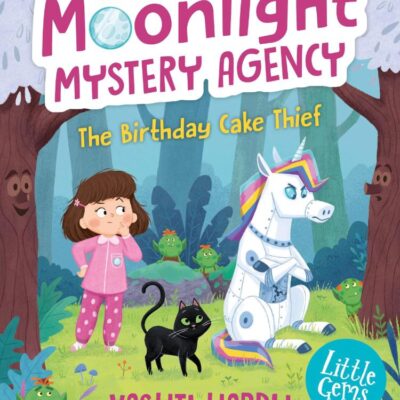 The Birthday Cake Thief: The Moonlight Mystery Agency Book 1