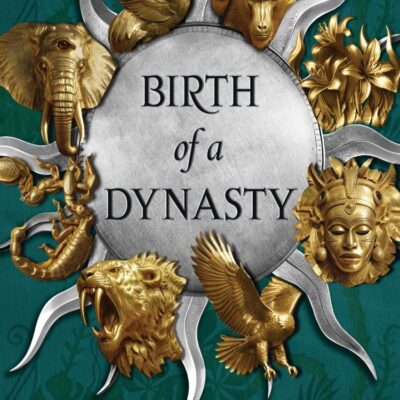 Birth of a Dynasty: the start of a thrilling new epic fantasy trilogy for 2025
