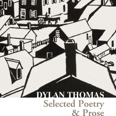 Selected Poetry & Prose (Collins Classics)