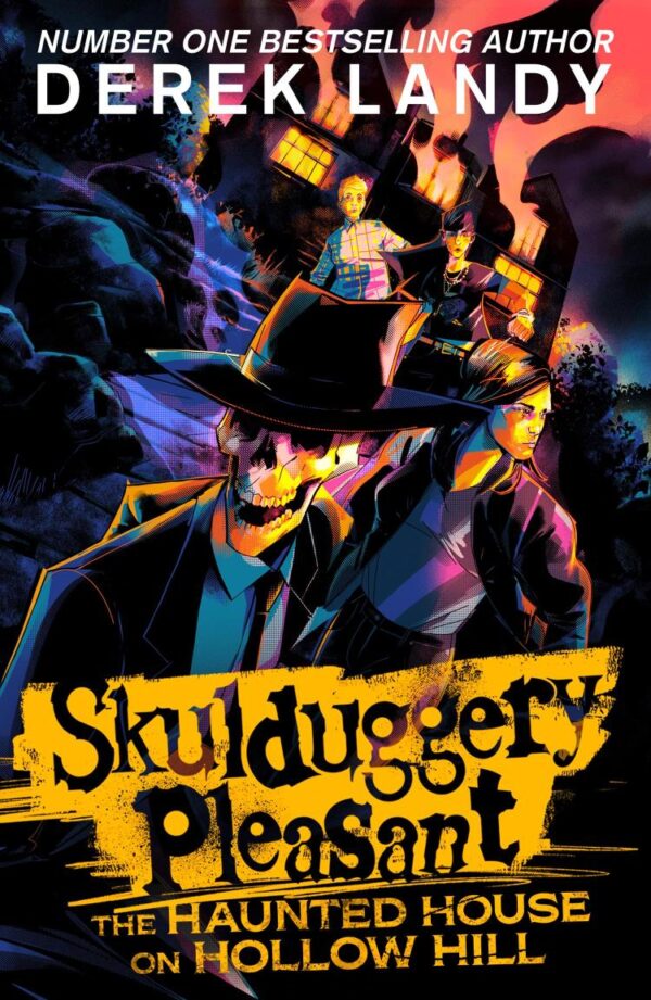 The Haunted House on Hollow Hill: New for 2024, an epic fantasy adventure in the bestselling Skulduggery Pleasant universe