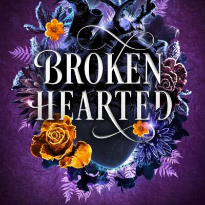 Cursed Fae (3) — Broken Hearted: The new spellbinding romantasy full of adventure and magic for 2025 from the TikTok sensations: Book 3