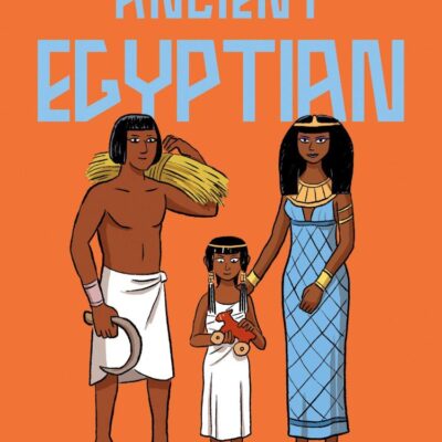 What It Was Like to Be an Ancient Egyptian: Discover our ancient civilisations with Blue Peter Book Award winner David Long (Dyslexia-friendly)