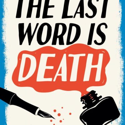 The Last Word Is Death: A gripping new historical cozy crime mystery series for 2025, for fans of Richard Osman: Book 2 (The Val & Arbie Mysteries)