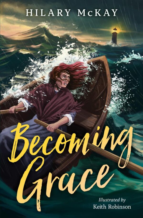 Becoming Grace: A re-imagining of the incredible tale of Grace Darling (Dyslexia-friendly)