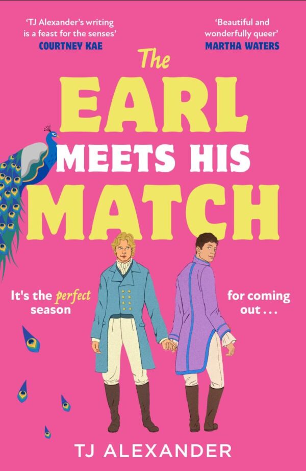 The Earl Meets His Match: Bridgerton meets Red, White & Royal Blue in this spicy and hilarious queer regency romance, new for 2025!