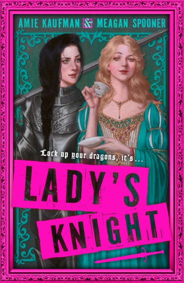 Lady's Knight: The most outrageously funny cosy fantasy YA of 2025 from two NYT bestselling authors: Book 1