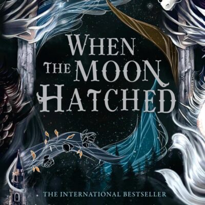 When the Moon Hatched: The #1 SUNDAY TIMES bestselling sensation: Book 1 (The Moonfall Series)