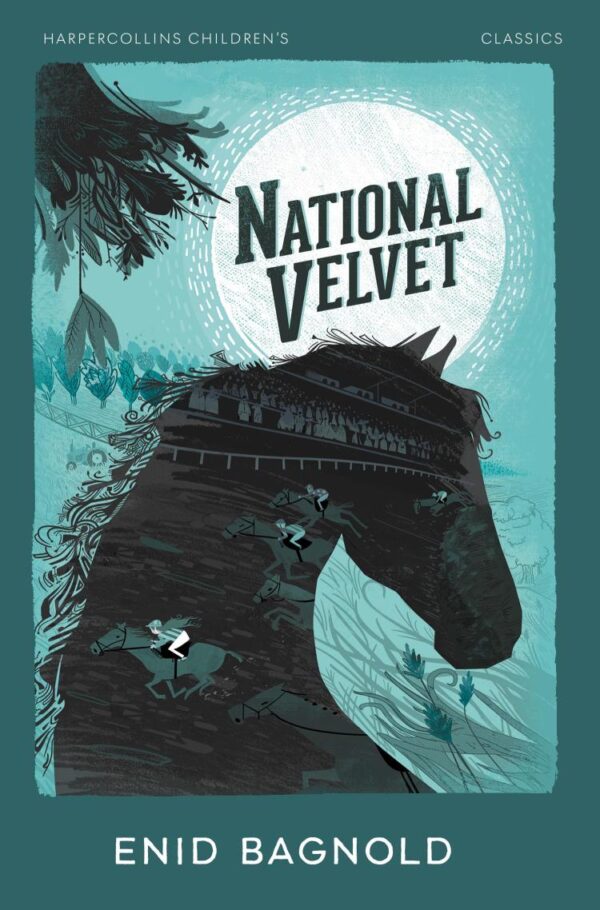 National Velvet (HarperCollins Children’s Classics)