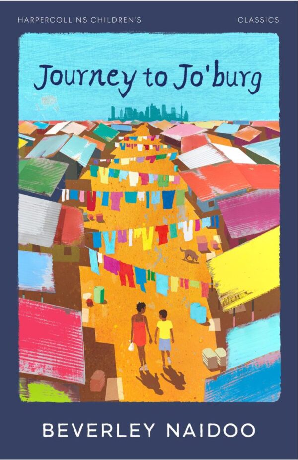 Harpercollins Children’S Classics — Journey To Jo’Burg: A compelling story of love and courage, for children aged 9 to 12