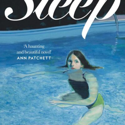 Sleep: The stunning and moving new debut novel of 2025 – 'Beautiful' Ann Patchett