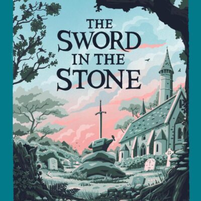 Harpercollins Children’S Classics — The Sword In The Stone: The classic retelling of the story about young King Arthur