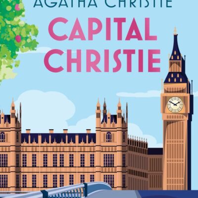 Capital Christie: Twelve London Mysteries