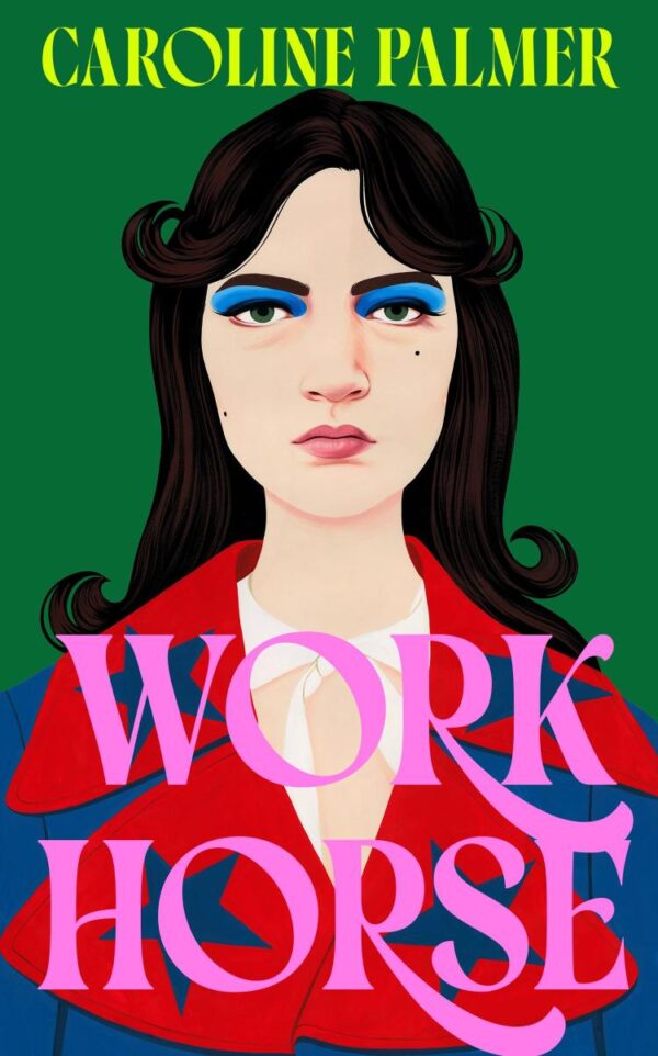 Workhorse: A darkly funny novel about envy, ambition and New York media at its height