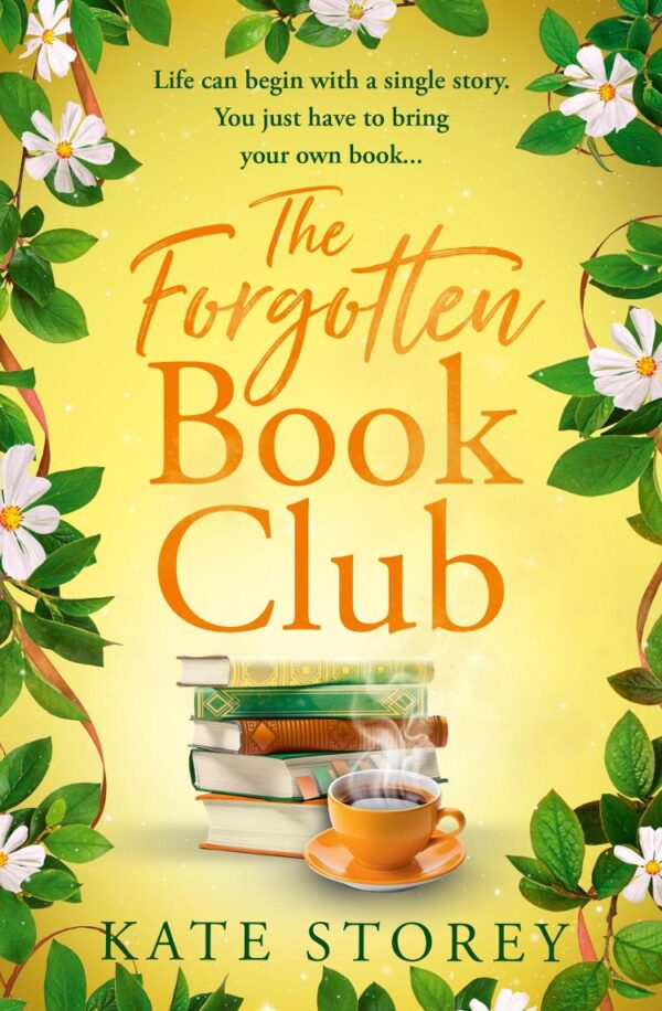 The Forgotten Book Club: A brand-new charming and uplifting novel about family, community, and the power of books to leave you feeling hopeful for the future in 2025