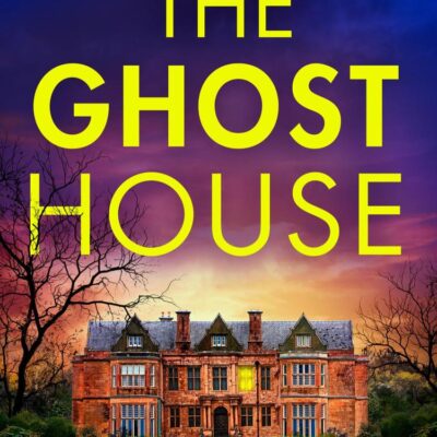 The Ghost House: The must-read book one in the police procedural serial killer crime thriller series by the bestselling author (The Annie Graham crime series)