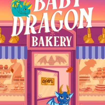 The Baby Dragon Bakery: THE coziest friends-to-lovers fantasy romance of 2025: Book 2