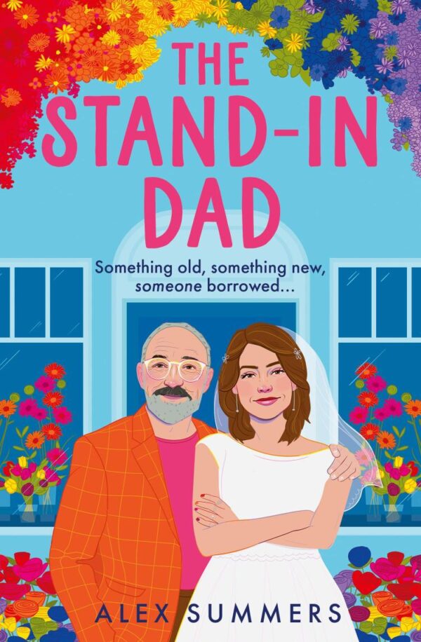Rhe Stand-In Dad: A heart-warming, uplifting love letter to LGBTQ+ inclusion and found family