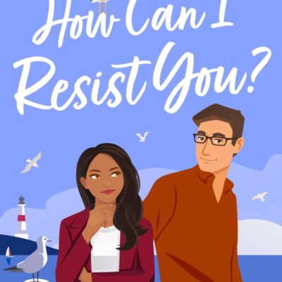 How Can I Resist You?: A brand-new, hilarious and heart-warming mistaken identity, workplace, holiday rom-com to read in 2025!
