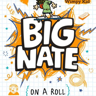 Big Nate on a Roll : Big Nate (3): Hilarious comic-book-style story for kids aged 9+