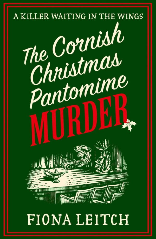 The Cornish Christmas Pantomime Murder: A brand new festive cozy murder mystery for fans of Richard Osman and Rev Richard Coles: Book 9 (A Nosey Parker Cozy Mystery)