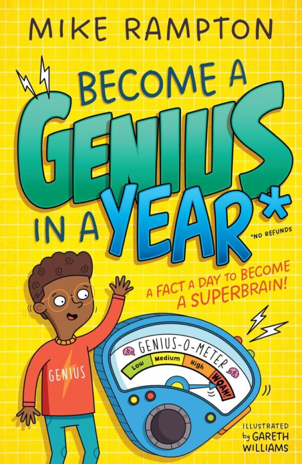 Become a Genius in a Year: Discover mind-boggling facts every day of the year in this hilarious new book!