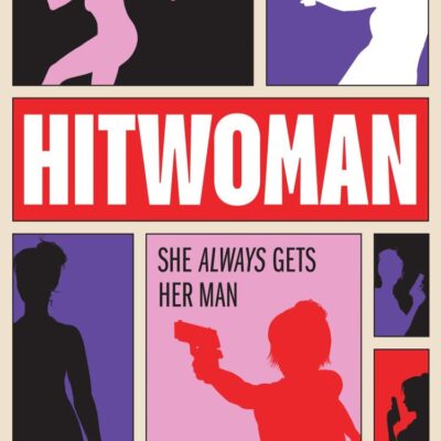 Hitwoman: The new gripping and addictive action-packed hilarious comedic thriller rom-com for 2025