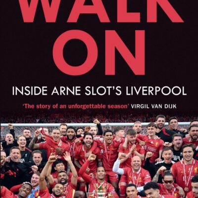 Walk On: Inside Arne Slot's Liverpool