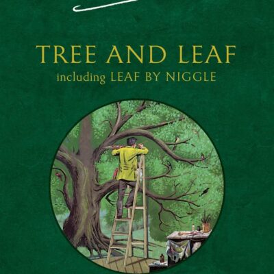 Tree and Leaf: Including Leaf by Niggle