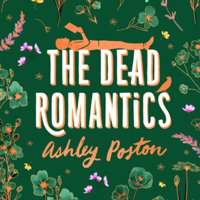 The Dead Romantics: The magical enemies-to-lovers rom-com from the TikTok sensation, perfect to curl up with, now in a beautiful collector’s edition!