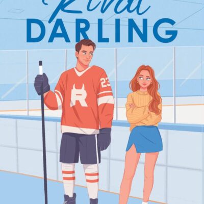 The Darling Devils — The Rival Darling: the first book in the bestselling wholesome YA ice hockey romance series taking the world by storm!
