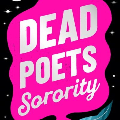 Dead Poets Sorority: The BRAND NEW spicy gothic romance, perfect for spooky season!