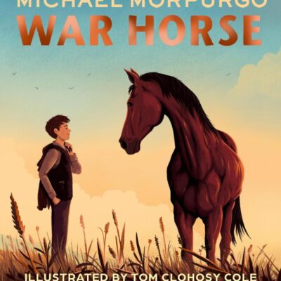 War Horse: A Beloved Modern Classic Adapted for a New Generation of Readers