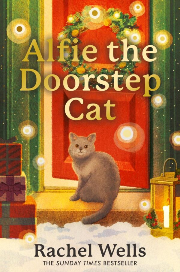 Alfie the Doorstep Cat: Curl up with the cosy, heartwarming first book in the Sunday Times bestselling Alfie series