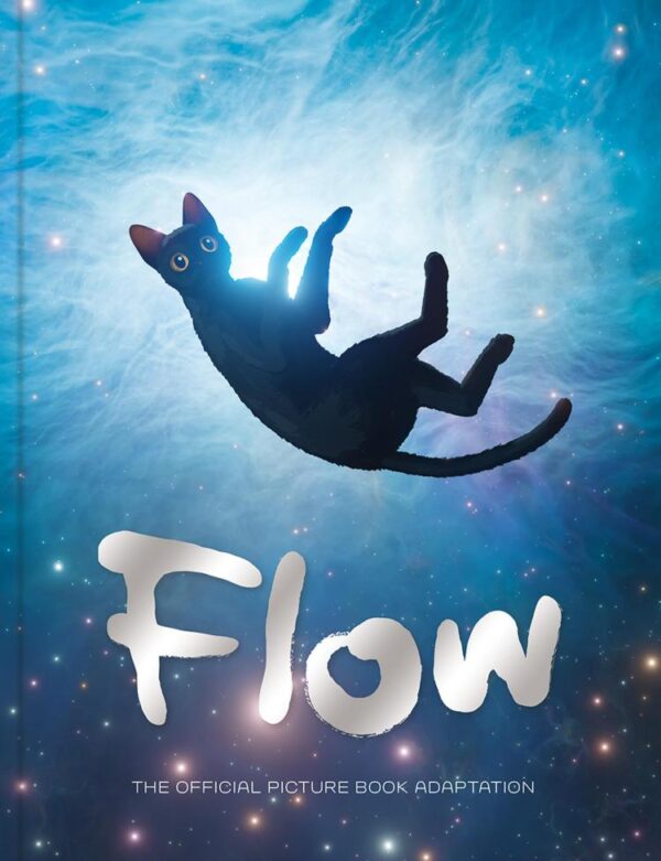Flow: The official picture book of the hit movie, the perfect gift for children and adults (Flow the Movie)