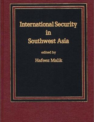 International Security in Southwest Asia (Praeger Security International)