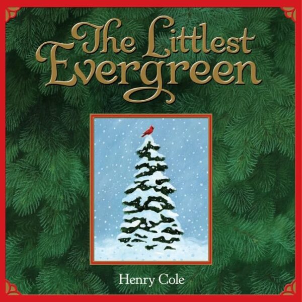 The Littlest Evergreen: A Christmas Holiday Book for Kids