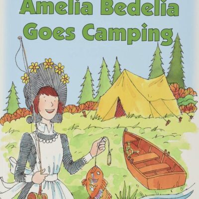 Amelia Bedelia Goes Camping