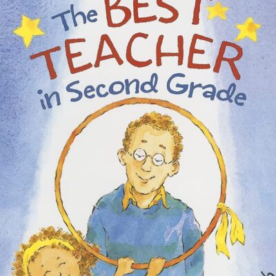 The Best Teacher In Second Grade (I Can Read Level 2)
