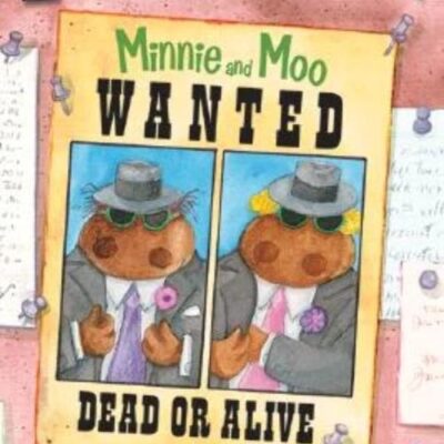 Minnie & Moo Wanted Dead Or Pb