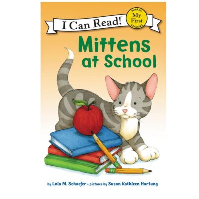 Mittens At School (My First I Can Read)