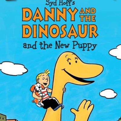 Danny and the Dinosaur and the New Puppy