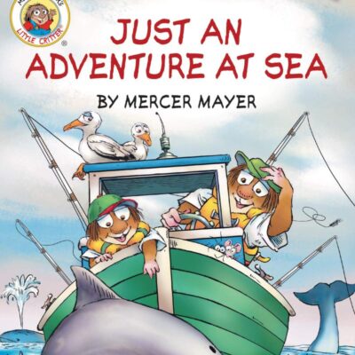 Little Critter: Just an Adventure at Sea: 285 (My First I Can Read)