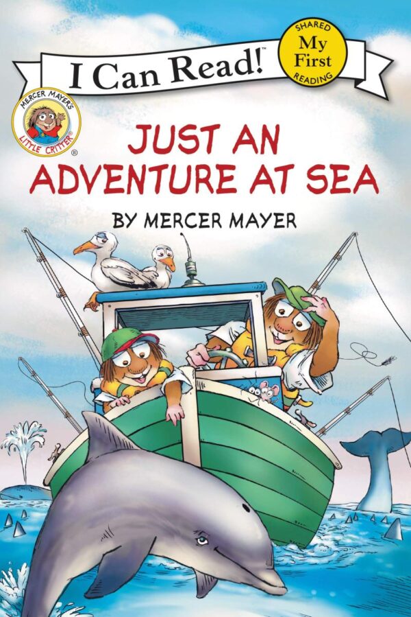 Little Critter: Just an Adventure at Sea: 285 (My First I Can Read)
